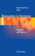 Biomarkers in Oncology: Prediction and Prognosis