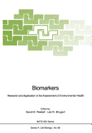 Biomarkers: Research and Application in the Assessment of Environmental Health