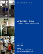 Biomass, Biofuels, Biochemicals: Microbial Lipids - Processes, Products, and Innovations