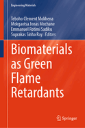 Biomaterials as Green Flame Retardants