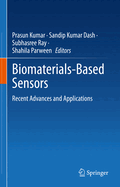 Biomaterials-Based Sensors: Recent Advances and Applications