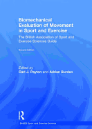 Biomechanical Evaluation of Movement in Sport and Exercise: The British Association of Sport and Exercise Sciences Guide