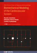 Biomechanical Modeling of the Cardiovascular System