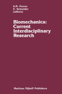 Biomechanics: Current Interdisciplinary Research: Selected Proceedings of the Fourth Meeting of the European Society of Biomechanics in Collaboration with the European Society of Biomaterials, September 24-26, 1984, Davos, Switzerland