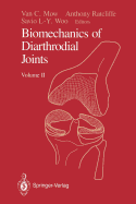 Biomechanics of Diarthrodial Joints: Volume II