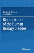 Biomechanics of the Human Urinary Bladder