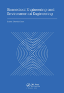 Biomedical Engineering and Environmental Engineering: Proceedings of the 2014 2nd International Conference on Biomedical Engineering and Environmental Engineering (ICBEEE 2014), December 24-25, 2014, Wuhan, China