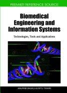 Biomedical Engineering and Information Systems: Technologies, Tools and Applications