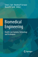 Biomedical Engineering: Health Care Systems, Technology and Techniques