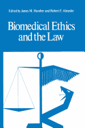 Biomedical Ethics and the Law