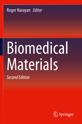 Biomedical Materials - Narayan, Roger (Editor)