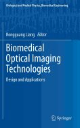 Biomedical Optical Imaging Technologies: Design and Applications