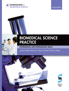 Biomedical Science Practice: Experimental and Professional Skills