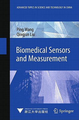 Biomedical Sensors and Measurement - Wang, Ping, and Liu, Qingjun