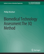 Biomedical Technology Assessment: The 3q Method