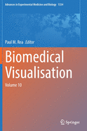 Biomedical Visualisation: Volume 10