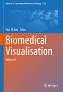 Biomedical Visualisation: Volume 8