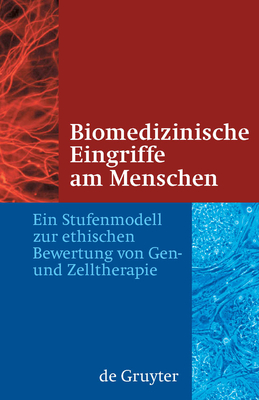 Biomedizinische Eingriffe am Menschen - Hacker, Jrg, and Rendtorff, Trutz, and Cramer, Patrick