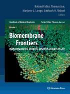 Biomembrane Frontiers: Nanostructures, Models, and the Design of Life