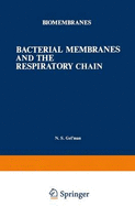 Biomembranes: Bacterial Membranes and the Respiratory Chain
