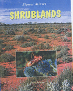 Biomes Atlases: Shrubland