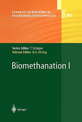 Biomethanation I - Ahring, Birgitte K. (Editor), and Ahring, B.K. (Contributions by), and Angelidaki, I. (Contributions by)