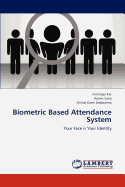 Biometric Based Attendance System