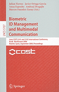 Biometric ID Management and Multimodal Communication: Joint COST 2101 and 2102 International Conference, BioID_MultiComm 2009, Madrid, Spain, September 16-18, 2009, Proceedings