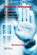 Biometric Technology: Authentication, Biocryptography, and Cloud-Based Architecture