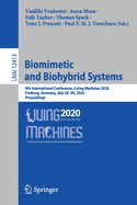 Biomimetic and Biohybrid Systems: 9th International Conference, Living Machines 2020, Freiburg, Germany, July 28-30, 2020, Proceedings