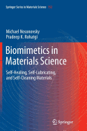 Biomimetics in Materials Science: Self-Healing, Self-Lubricating, and Self-Cleaning Materials - Nosonovsky, Michael, and Rohatgi, Pradeep K.