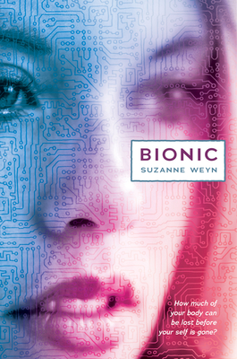 Bionic - Weyn, Suzanne