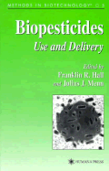 Biopesticides: Use and Delivery