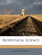 Biophysical science