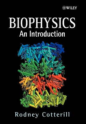 Biophysics: An Introduction - Cotterill, Rodney