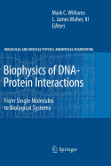 Biophysics of DNA-Protein Interactions: From Single Molecules to Biological Systems