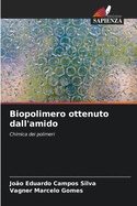 Biopolimero ottenuto dall'amido