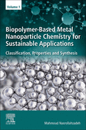 Biopolymer-Based Metal Nanoparticle Chemistry for Sustainable Applications: Volume 2: Applications