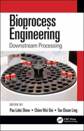 Bioprocess Engineering: Downstream Processing