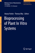 Bioprocessing of Plant in Vitro Systems