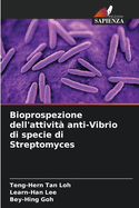 Bioprospezione dell'attivit? anti-Vibrio di specie di Streptomyces