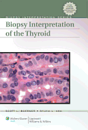 Biopsy Interpretation of the Thyroid