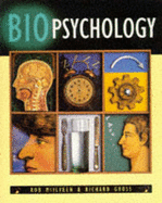 Biopsychology - McIlveen, Rob, and Gross, Richard