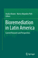 Bioremediation in Latin America: Current Research and Perspectives