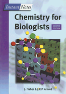 BIOS Instant Notes in Chemistry for Biologists - Fisher, Julie, and Arnold, John, Professor