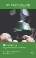Biosecurity: Origins, Transformations and Practices
