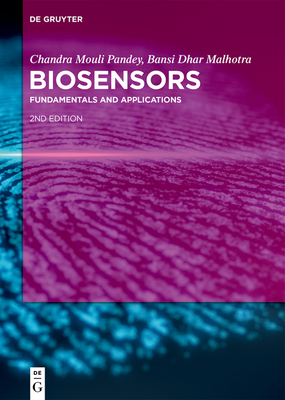 Biosensors: Fundamentals and Applications - Pandey, Chandra Mouli, and Malhotra, Bansi Dhar