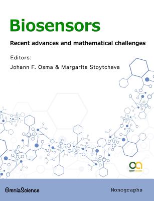 Biosensors: Recent advances and mathematical challenges - Stoytcheva, Margarita, and Osma, Johann F