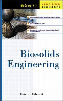 Biosolids Engineering - McFarland, Michael J