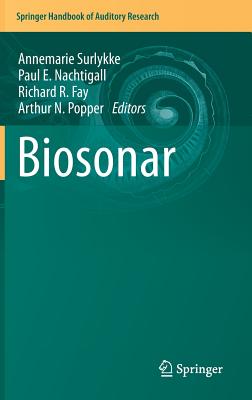Biosonar - Surlykke, Annemarie (Editor), and Nachtigall, Paul E (Editor), and Fay, Richard R (Editor)
